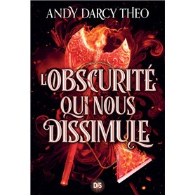 Descente dans les ténèbres - Tome 02 L'Obscurité qui nous dissimule (broché) Descente dans les ténèbres - Tome 02 L'Obscurité qui nous dissimule (broché)
