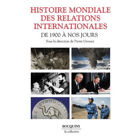 Histoire mondiale des relations internationales - Des 1900 à nos jours
