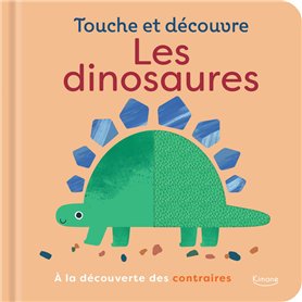 Les dinosaures - À la découverte des contraires Les dinosaures - À la découverte des contraires