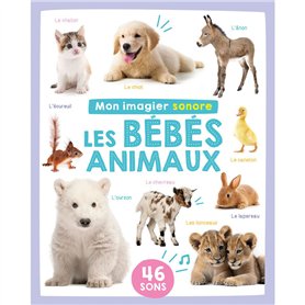 Mon imagier sonore - bébés animaux Mon imagier sonore - bébés animaux