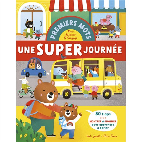 Premiers mots pour développer le langage - Une super journée