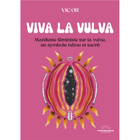 Viva la Vulva - Manifeste écoféministe sur la vulve