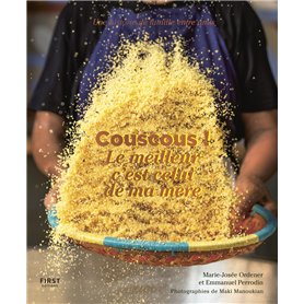 Couscous ! Le meilleur c'est celui de ma mère Couscous ! Le meilleur c'est celui de ma mère