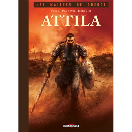 Les Maîtres de guerre - Attila