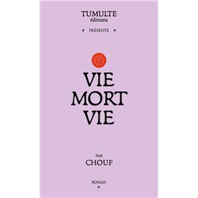 Vie mort vie Vie mort vie