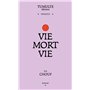 Vie mort vie