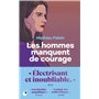 Les hommes manquent de courage