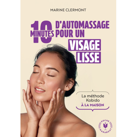 10 min d'automassage pour un visage lisse
