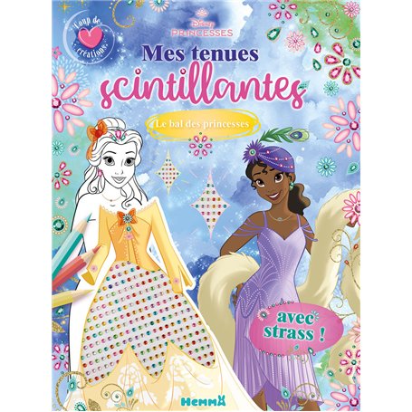 Disney Princesses - Mes tenues scintillantes - Coup de coeur créations - Le bal des princesses - Avec strass