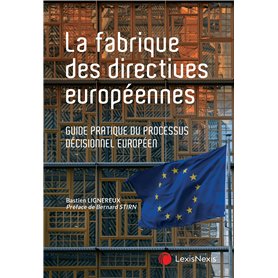 La fabrique des directives européennes La fabrique des directives européennes