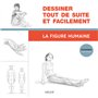 Dessiner tout de suite et facilement : La figure humaine 16,54 €
