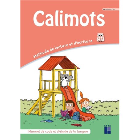 Calimots CE1- Manuel de code et étude de la langue - Programmes 2025