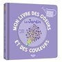 Mon livre des odeurs et des couleurs - Le jardin