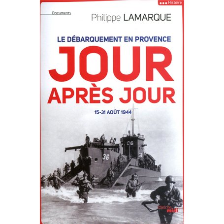Le débarquement en Provence jour après jour