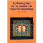 Les hauts grades du rite écossais ancien et accepté et la régularité maçonnique 15,76 €