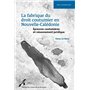 La fabrique du droit coutumier en Nouvelle-Calédonie 34,25 €