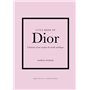 Little Book of Dior - L'histoire d'une maison de mode mythique (version française)