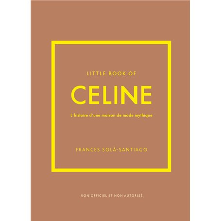 Little Book of Céline - L'histoire d'une maison de mode mythique (version française)