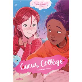 Coeur Collège - Tome 1 Secrets d'amour Coeur Collège - Tome 1 Secrets d'amour