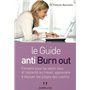 Le guide anti burn out - Conseils pour se sentir bien et respecté au travail, apprendre à déjouer le 15,66 €