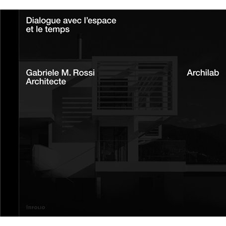 Dialogue entre l'espace et le temps - Archilab