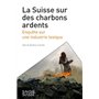 La Suisse sur des charbons ardents 14,58 €