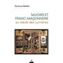 Savoirs et franc-maçonnerie au siècle des Lumières
