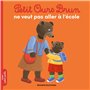 Petit Ours Brun ne veut pas aller à l'école - Dès 2 ans 2,84 €