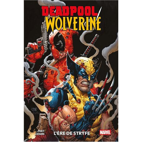 Deadpool/Wolverine T01 : L'ère de Stryfe