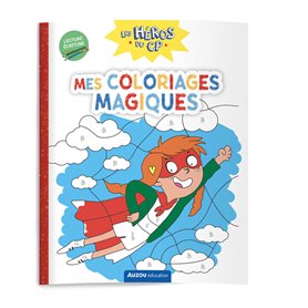 Les héros du cp - mes coloriages magiques - lecture / écriture Les héros du cp - mes coloriages magiques - lecture / écriture