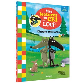 Mes lectures du CE1 avec loup - Dispute entre amis Mes lectures du CE1 avec loup - Dispute entre amis