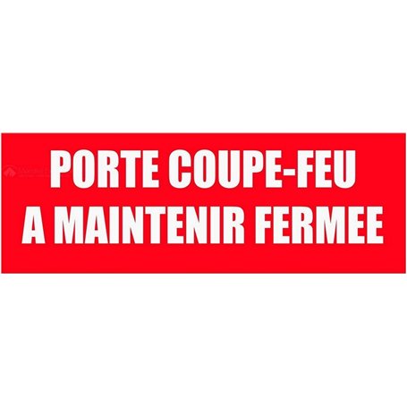 Panneau Porte coupe feu a maintenir fermée - Rigide 330x120mm - 4140520