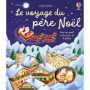 Le voyage du père Noël - Livre avec jouet à friction - dès 3 ans