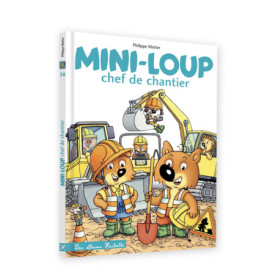 Mini-Loup chef de chantier Mini-Loup chef de chantier