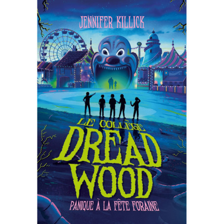 Le collège Dread Wood - tome 2