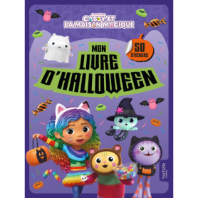 Gabby et la maison magique - Mon livre d'Halloween Gabby et la maison magique - Mon livre d'Halloween