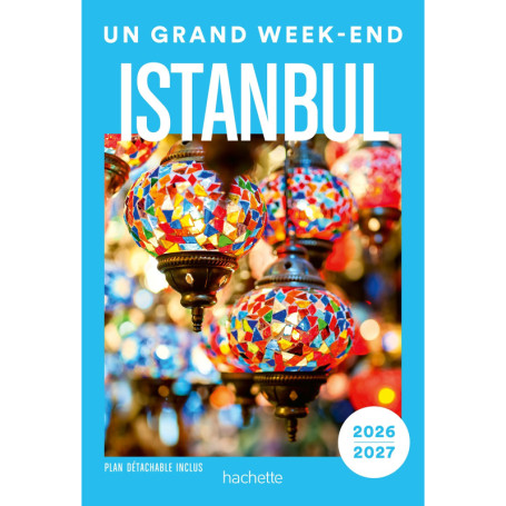 Istanbul Guide Un Grand Week-end