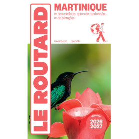 Guide du Routard Martinique 2026/27 Guide du Routard Martinique 2026/27