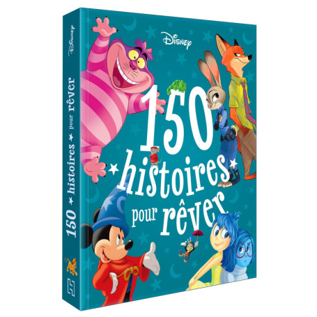 DISNEY - 150 histoires pour rêver