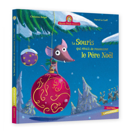 Mamie Poule raconte - La souris qui rêvait de rencontrer le Père Noël