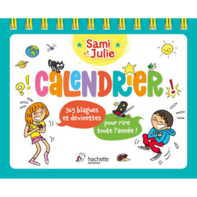 Calendrier Sami et Julie - 365 blagues et devinettes pour rire toute l'année ! Calendrier Sami et Julie - 365 blagues et devinettes pour rire toute l'année !