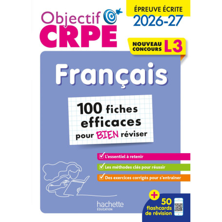 Objectif CRPE 2026 - Français - 100 fiches pour bien réviser  - ép. écrite d'admissibilité L3