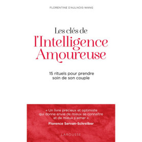 Les clés de l'intelligence amoureuse Les clés de l'intelligence amoureuse