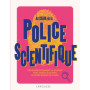 Au coeur de la Police scientifique