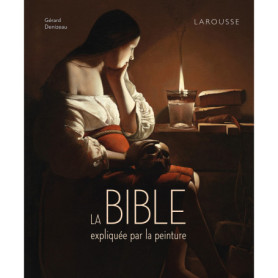La Bible expliquée par la peinture La Bible expliquée par la peinture