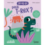 Où es-tu petit T-REX?