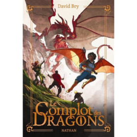 Le complot des dragons Le complot des dragons