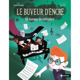 Le Buveur d'encre : Le buveur de mélodies Le Buveur d'encre : Le buveur de mélodies