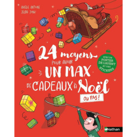 24 moyens pour avoir un max de cadeaux à Noël ou pas ! 24 moyens pour avoir un max de cadeaux à Noël ou pas !
