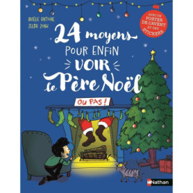 24 moyens pour enfin voir le Père Noël ou pas ! 24 moyens pour enfin voir le Père Noël ou pas !